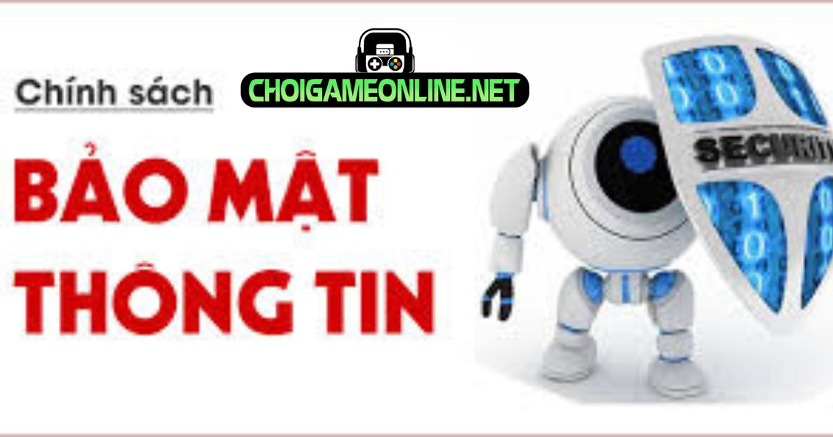 Chính sách bảo mật Choigameonline